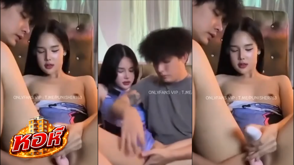 คลิปหลุดคู่รัก สวยน่ารักไรขนาดนี้แฟนหนุ่มนั่งเบ็ดหีไห้คาเตียงจูบปากแลกลิ้นกันหุ่นดีมากเอาควยสั่นแหย่เล่นโม็คควยไปด้วยโครตได้ฟิลเลย